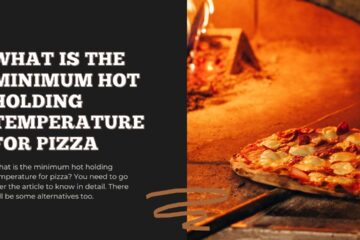 What is the Minimum Hot Holding Temperature for Pizza