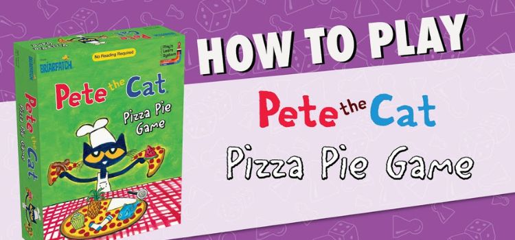 Pete the Cat Pizza Pie Game Instructions A Deliciously Fun Adventure