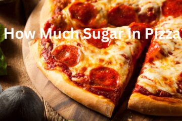 How Much Sugar in Pizza?