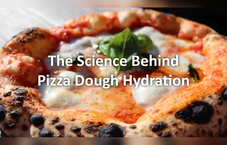 Pizza Dough Hydration Science
