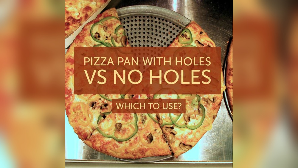 Pizza Pan Holes Benefits